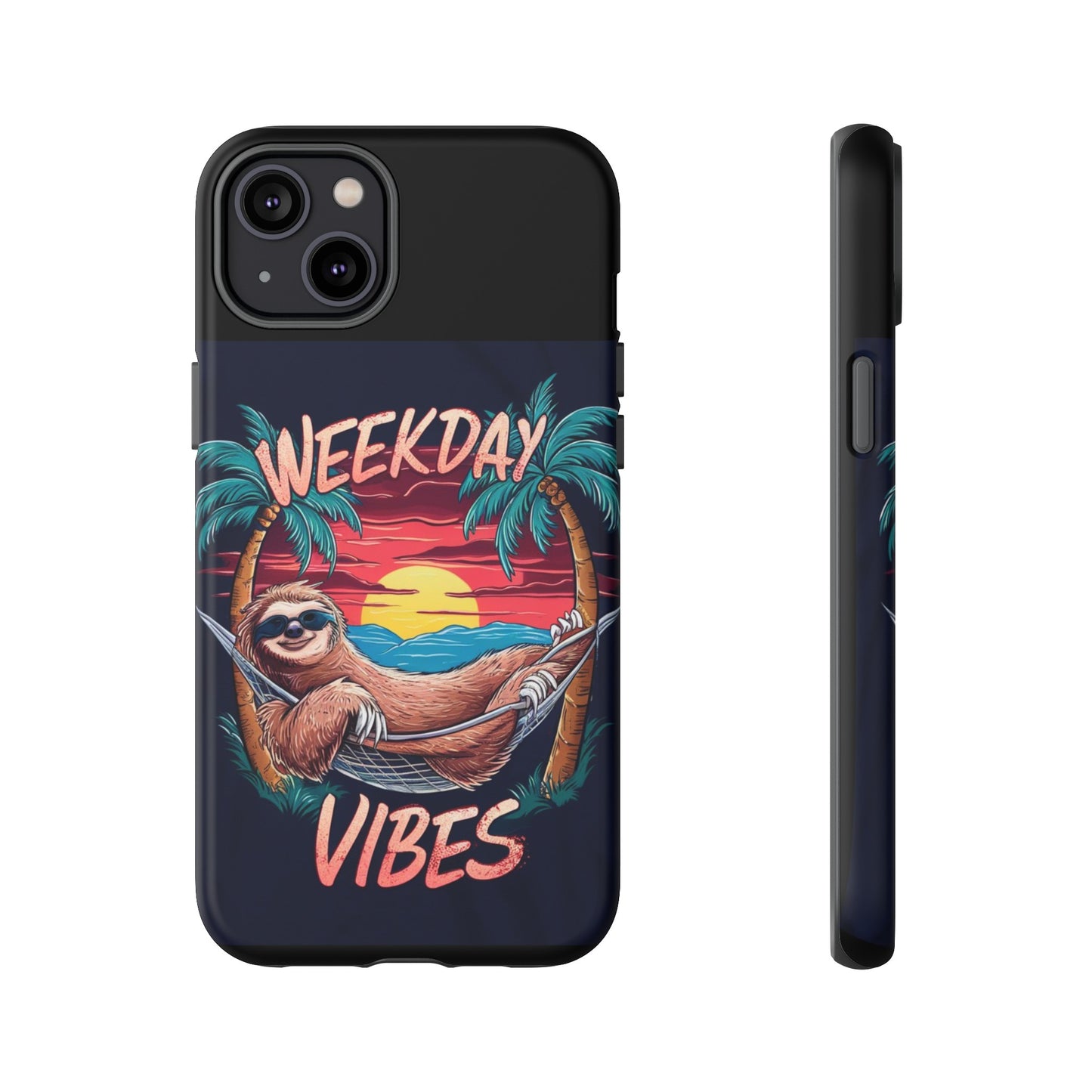 Weekday Vibes Tough Cases